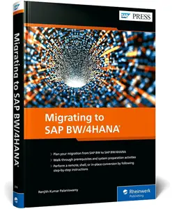 Migrating to SAP BW4HANA (SAP PRESS)