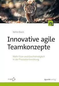 Innovative agile Teamkonzepte