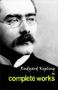 The Complete Works of Rudyard Kipling