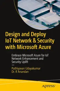 Design and Deploy IoT Network & Security with Microsoft Azure Embrace Microsoft Azure