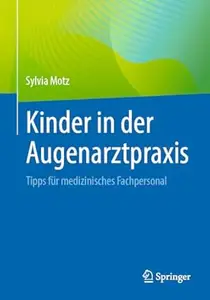 Kinder in der Augenarztpraxis Tipps für medizinisches Fachpersonal