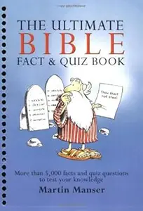 The Ultimate Bible Fact & Quiz Book