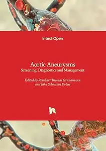 Aortic Aneurysms Screening, Diagnostics and Management