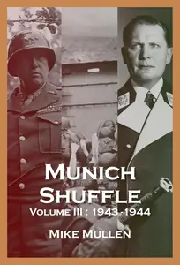 Munich Shuffle Volume III January 1943 – January 1944