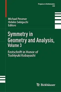 Symmetry in Geometry and Analysis, Volume 3