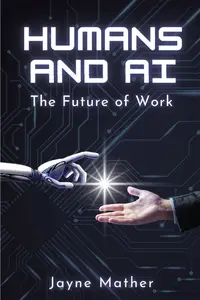 Humans and AI The Future of Work