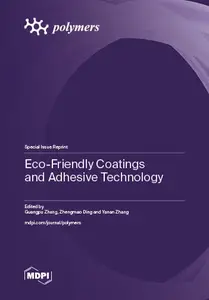 Eco–Friendly Coatings and Adhesive Technology