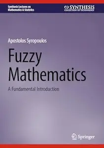 Fuzzy Mathematics A Fundamental Introduction