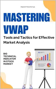 Mastering VWAP Tools and Tactics for Effective Market Analysis