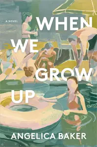 When We Grow Up A Novel