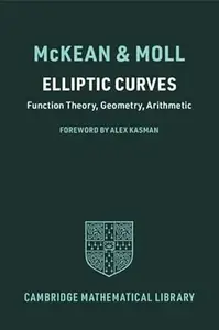 Elliptic Curves Function Theory, Geometry, Arithmetic