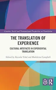 The Translation of Experience Cultural Artefacts in Experiential Translation