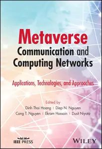 Metaverse Communication and Computing Networks Applications, Technologies, and Approaches