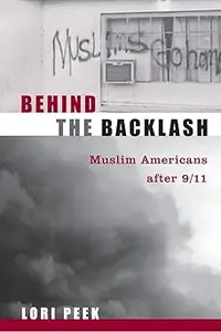 Behind the Backlash Muslim Americans After 9–11