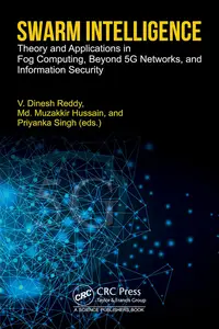 Swarm Intelligence Theory and Applications in Fog Computing, Beyond 5G Networks, and Information Security