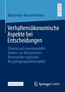 Verhaltensökonomische Aspekte bei Entscheidungen Theorie und experimentelle Evidenz