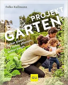 Projekt Garten selber planen, selber pflanzen, selber bauen vom Baumarkt zum DIY–Projekt