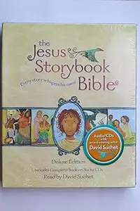 The Jesus Storybook Bible Every Story Whispers His Name