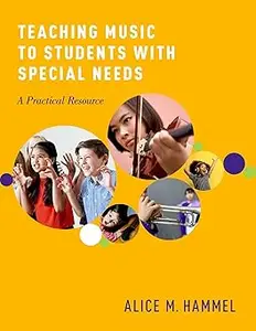 Teaching Music to Students with Special Needs A Practical Resource