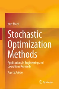 Stochastic Optimization Methods Applications in Engineering and Operations Research