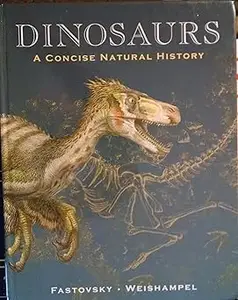 Dinosaurs A Concise Natural History