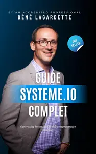 Complete 2024 Guide to Getting Started with Systeme.io and Creating an Online Business