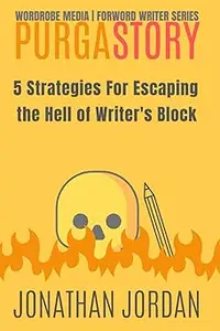 PurgaStory 5 Strategies For Escaping the Hell of Writer's Block