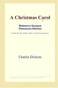 A Christmas Carol (Webster's German Thesaurus Edition)