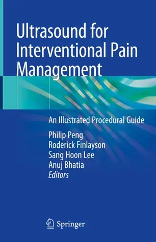 Ultrasound for Interventional Pain Management An Illustrated Procedural Guide