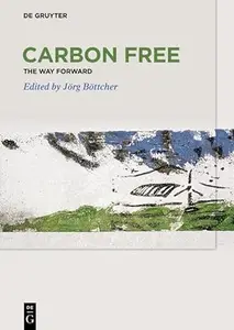 Carbon Free The Way Forward