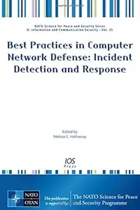 Best Practices in Computer Network Defense Incident Detection and Response