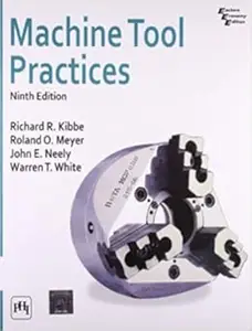 Machine Tool Practices (9th Edition)