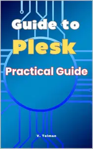 Guide to Plesk Practical Guide