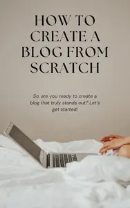 How to Create a Blog from Scratch