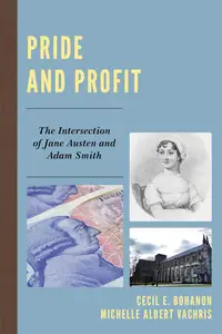 Pride and Profit The Intersection of Jane Austen and Adam Smith