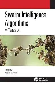 Swarm Intelligence Algorithms A Tutorial