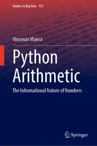 Python Arithmetic The Informational Nature of Numbers