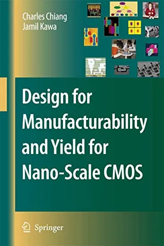 Design for Manufacturability and Yield for Nano–Scale CMOS