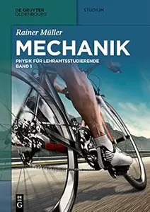 Mechanik Physik für Lehramtsstudierende. Band 1