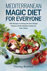 Mediterranean Magic Diet for Everyone