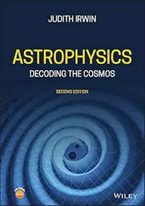 Astrophysics Decoding the Cosmos, 2nd Edition