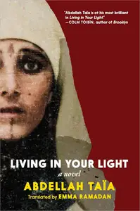 Living in Your Light A Novel