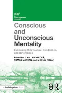 Conscious and Unconscious Mentality (Current Issues in Consciousness Research)