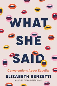 What She Said Conversations About Equality