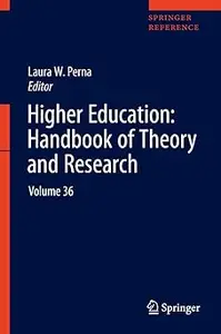 Higher Education Handbook of Theory and Research Volume 36