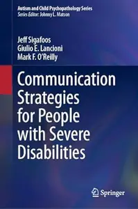 Communication Strategies for People with Severe Disabilities