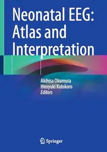 Neonatal EEG Atlas and Interpretation