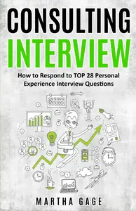 Consulting Interview How to Respond to TOP 28 Personal Experience Interview Questions