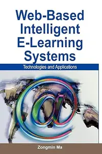 Web–based Intelligent E–learning Systems Technologies And Applications