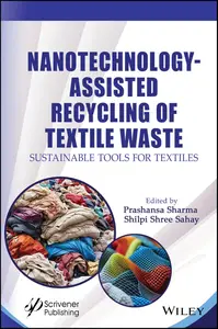 Nanotechnology–Assisted Recycling of Textile Waste Sustainable Tools for Textiles